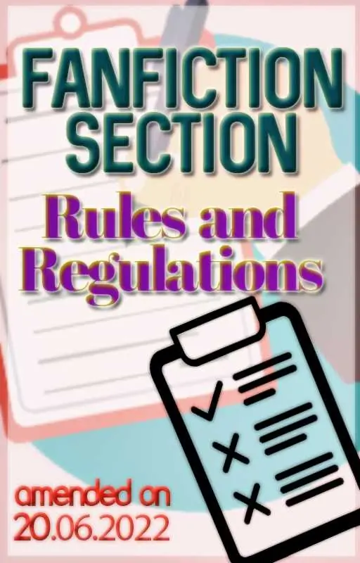 Fan Fiction Rules and Regulations (Updated on 07.10.2023) Thumbnail