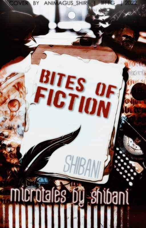 Bites of Fiction