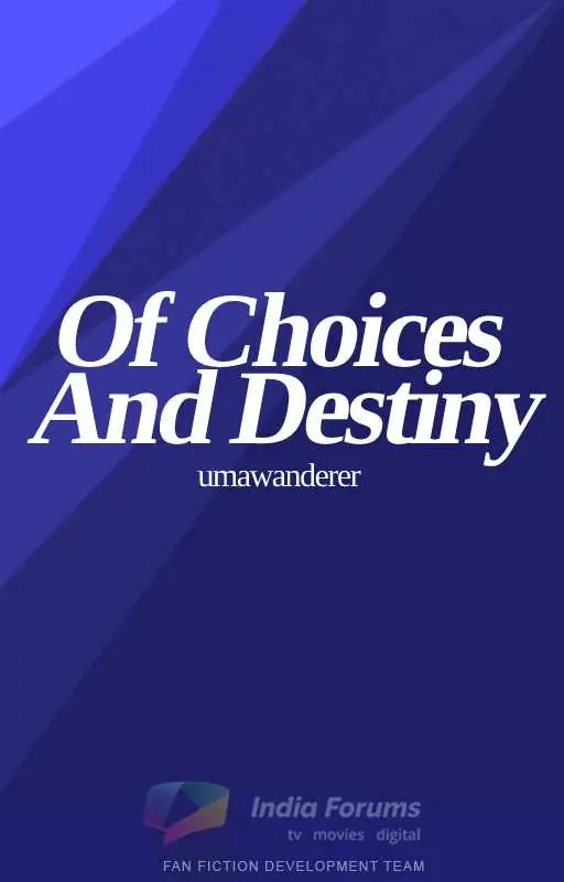 Of Choices and Destiny Thumbnail