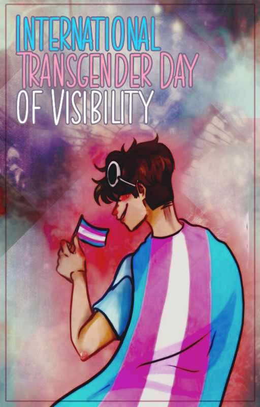 International Transgender Day of Visibility Thumbnail