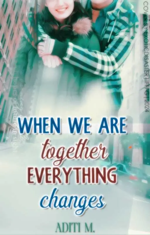 When we are together every thing changes Thumbnail