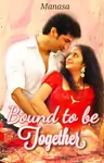 Bound to be Together Thumbnail