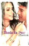Thoda Sa Pyar Thumbnail