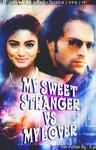 My Sweet Stranger Vs My lover side Thumbnail