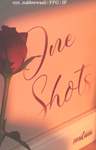 One shots