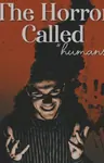The horror called Humans  Spooktacular Contest Entry Thumbnail