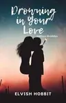 Drowning in Your Love (#IFFA2020) Thumbnail