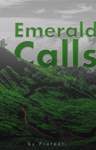 Emerald Calls