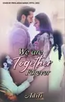 We Are Together Forever Thumbnail