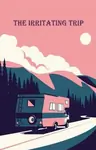 The Irritating Trip (#IFFA2020) Thumbnail