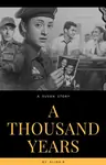 A Thousand Years (#IFFA2020) #ReadersChoiceAwards Thumbnail