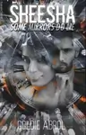 SHEESHA – SOME MIRRORS DO LIE #ReadersChoiceAwards Thumbnail