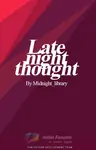 Late night thought (quotes) Thumbnail