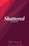 Shattered Thumbnail