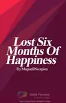 Lost Six Months Of Happiness #ReadersChoiceAwards Thumbnail