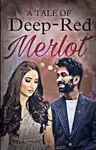 A Tale Of Deep Red Merlot #ReadersChoiceAwards Thumbnail
