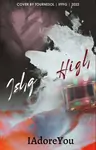 Ishq - High #ReadersChoiceAwards Thumbnail