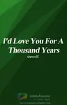 I'd love you for a thousand years #ReadersChoiceAwards Thumbnail