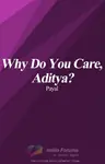 Why do you care, Aditya?  #ReadersChoiceAwards Thumbnail