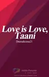 Love is love, Taani Thumbnail