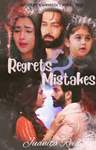 Regrets & Mistakes