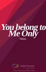 You Belong To ME Only Thumbnail
