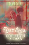 Pyar Hoga Toh Kuch Is Tara Thumbnail