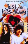 Just a Kiss Away Thumbnail