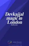 Devkajjal magic  in London Thumbnail