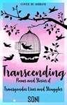 Transcending: Poems and Stories of Transgender Lives and Struggles Thumbnail