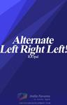 Alternate Left Right Left!