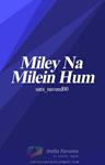 Miley Na Milein Hum Thumbnail