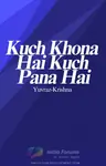 Kuch Khona Hai Kuch Pana Hai Thumbnail