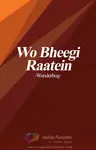 Wo bheegi raatein Thumbnail