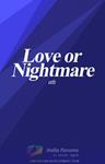 Love or Nightmare