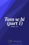 Tum se hi (part 1) Thumbnail