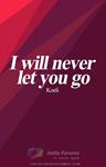 I will not let you go