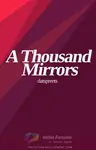 A Thousand Mirrors Thumbnail