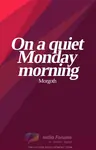 On a quiet Monday morning Thumbnail
