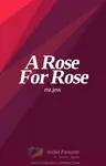 A Rose For Rose Thumbnail