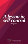 A lesson in self control Thumbnail
