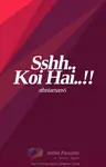 Sshh..Koi Hai..!! Thumbnail
