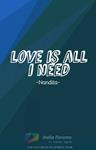 Love is all I need Thumbnail