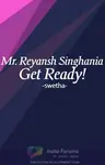 MR.Reyansh Singhania get ready Thumbnail