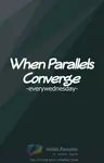When parallels converge Thumbnail