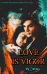 LOVE IS VIGOR Thumbnail