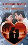 A second chance & A life worth to live Thumbnail