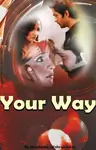 Your Way - My Way Thumbnail