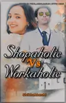 Shopaholic V/S Workaholic Thumbnail