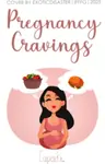 Pregnancy Cravings Thumbnail